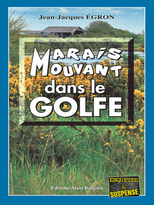 cover image of Marais mouvant dans le Golfe